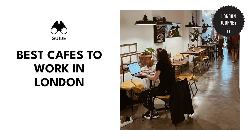 10 best cafes to work from in London for a productive day