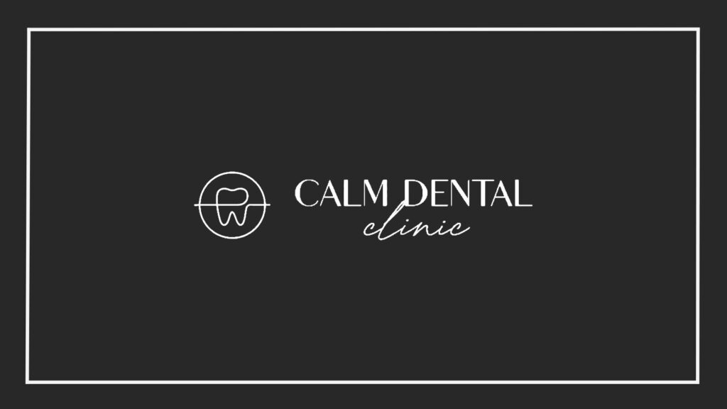 Calm Dental Clinic